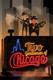 Troubadour Theater Company – Two Gentlemen of Chicago